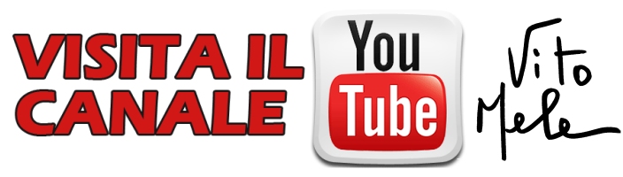 Visita il canala YouTube ufficiale di Vito Mele